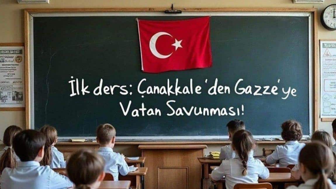 İlk ders: Çanakkale'den Gazze'ye Vatan Savunması!